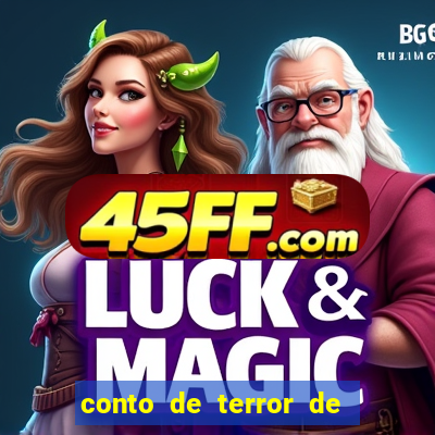 conto de terror de 15 linhas